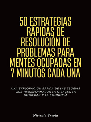 cover image of 50 Estrategias Rápidas de Resolución de Problemas para Mentes Ocupadas en 7 Minutos Cada Una